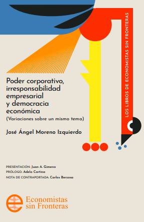 Poder Corporativo, irresponsabilidad empresarial y democracia económica